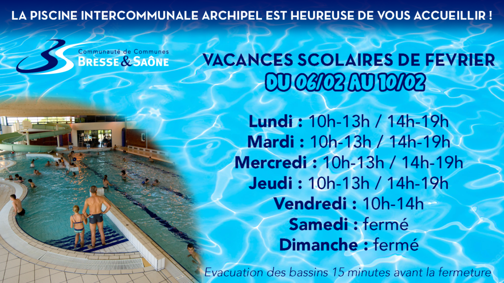 Horaires piscine Archipel Pont-de-Vaux vacances scolaires février